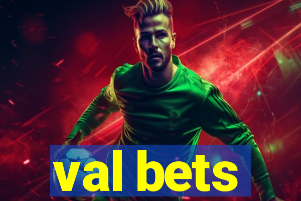 val bets